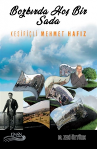 Bozkırda Hoş Bir Sada Kesiriçli Mehmet Hafız