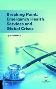 Breaking Point Emergency Health Services and Global Crises