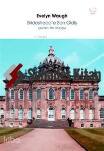 Brideshead'e Son Gidiş