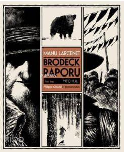 Brodeck Raporu; 2. Kitap: Meçhul (Kutulu)