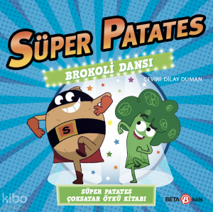 Brokoli Dansı - Süper Patates