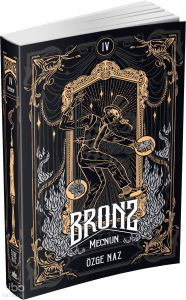 Bronz 4: Mecnun