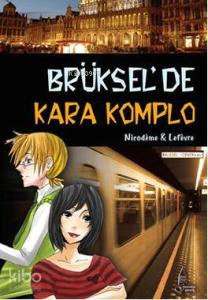 Brüksel'de Kara Komplo
