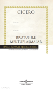 Brutus İle Mektuplaşmalar Ciltli
