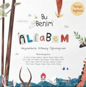 Bu Benim Alfabem; Hayvanlarla Alfabeyi Öğreniyorum