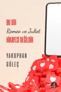 Bu Bir Romeo ve Juliet Hikâyesi Değildir