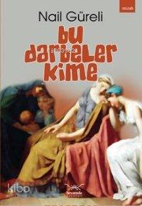 Bu Darbeler Kime