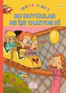Bu Duygular Ne İşe Yarıyor ki?
