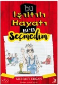 Bu Işıltılı Hayatı Ben Seçmedim