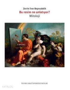 Bu Resim Ne Anlatıyor?; Mitoloji