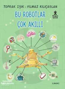 Bu Robotlar Çok Akıllı