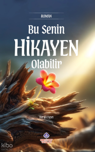 Bu Senin Hikayen Olabilir