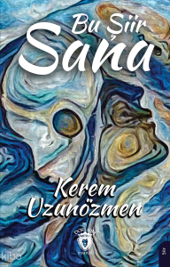 Bu Şiir Sana