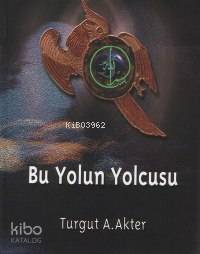 Bu Yolun Yolcusu
