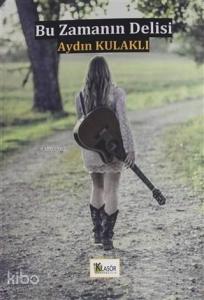 Bu Zamanın Delisi