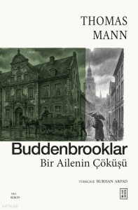 Buddenbrooklar;Bir Ailenin Çöküşü
