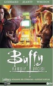 Buffy Vampir Avcısı 3; Mükemmel Bir Günbatımı - Kapıdaki Kurtlar