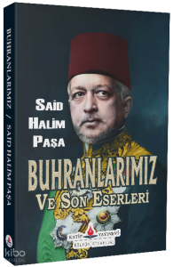 Buhranlarımız Ve Son Eserleri