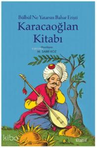 Bülbül Ne Yatarsın Bahar Erişti - Karacaoğlan Kitabı