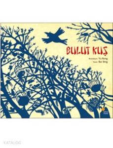 Bulut Kuş; İlk Kitaplar (3-8 Yaş)