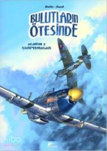 Bulutların Ötesinde - Albüm 2 Çarpışmalar