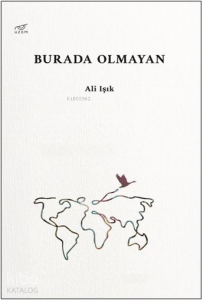 Burada Olmayan