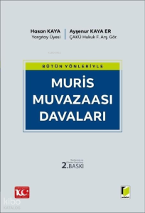 Bütün Yönleriyle Muris Muvazaası Davaları