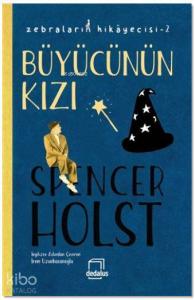 Büyücünün Kızı; Zebraların Hikayecisi 2