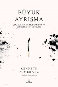Büyük Ayrışma - Çin, Avrupa ve Modern Dünya Ekonomisinin Oluşumu