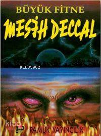 Büyük Fitne Mesih Deccal (Sır-002)