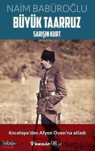 Büyük Taarruz - Sarışın Kurt