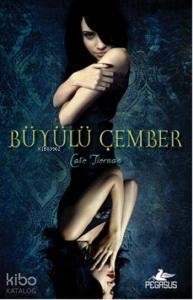 Büyülü Çember; Sihir Ateşi 2. Kitap