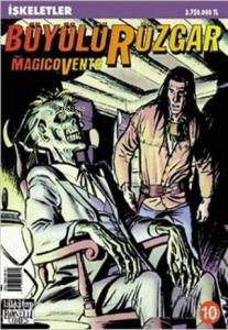 Büyülü Rüzgar Sayı: 10 - İskeletler