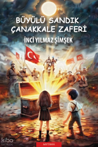 Büyülü Sandık Çanakkale Zaferi