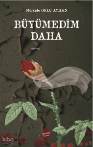 Büyümedim Daha