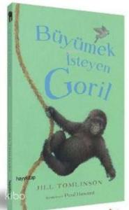 Büyümek İsteyen Goril