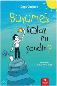 Büyümek Kolay mı sandın?