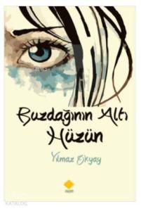 Buzdağının Altı Hüzün