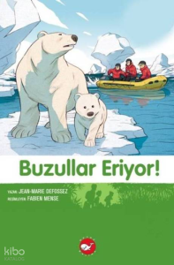 Buzullar Eriyor; Doğadostu Kardeşler 9