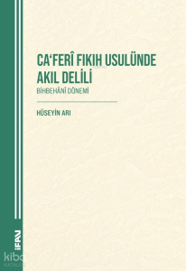 Ca‘ferî Fıkıh Usulünde Akıl Delili;Bihbehânî Dönem 