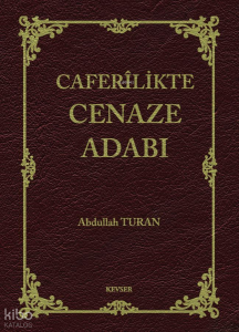 Caferlikte Cenaze Adabı