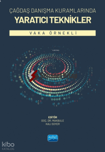 Çağdaş Danışma Kuramlarından Yaratıcı Teknikler- Vaka Örnekli