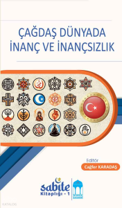 Çağdaş Dünyada İnanç ve İnançsızlık
