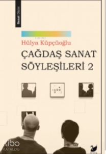 Çağdaş Sanat Söyleşileri 2