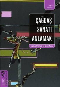 Çağdaş Sanatı Anlamak