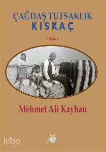 Çağdaş Tutsaklık - Kıskaç