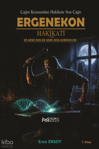 Çağın Kozasından Hakikate Son Çağrı 7. Kitap;Ergenekon Hakikati