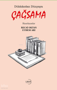 Çağsama;Dükkandan Dünyaya