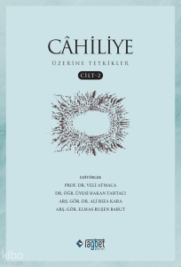 Cahiliye Üzerine Tetkikler- Cilt 2