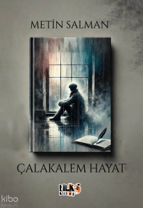 Çalakalem Hayat